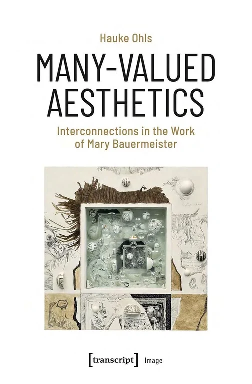 Many-Valued Aesthetics. Interconnections in the Work of Mary Bauermeister