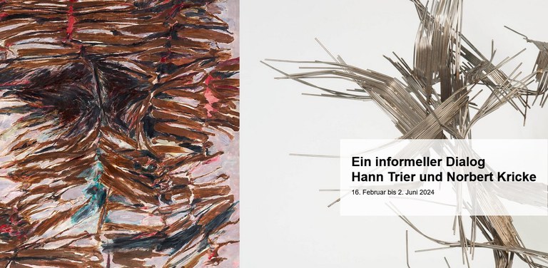 Ausstellung: Norbert Kricke - Hann Trier. Ein informeller Dialog