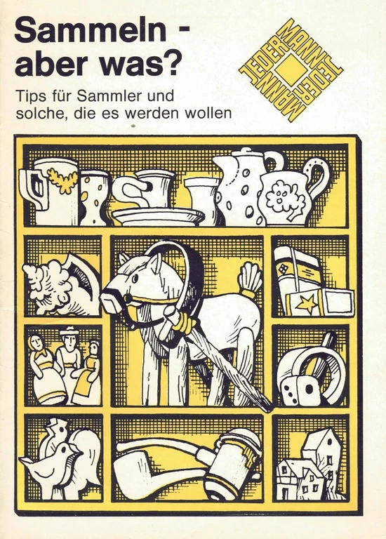 Lothar Sack, Sammeln – aber was? Tips für Sammler und solche, die es werden wollen, herausgegeben von Zentralhaus-Publikation mit Unterstützung des Kulturfonds der DDR, Leipzig 1986 (Umschlag)