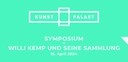 Symposium: Willi Kemp und seine Sammlung
