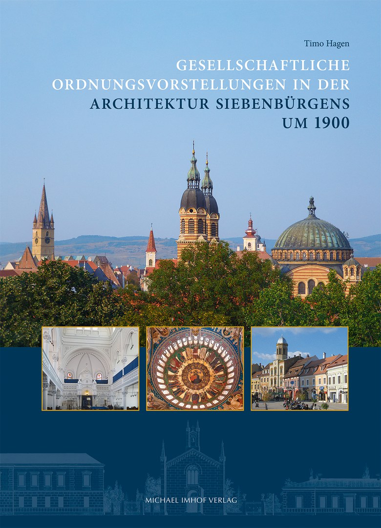 Gesellschaftliche Ordnungsvorstellungen in der Architektur Siebenbürgens um 1900
